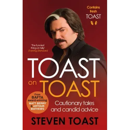 Toast on Toast: Cautionary Tales and Candid Advice