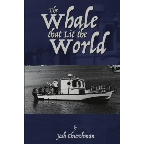 The Whale that Lit the World