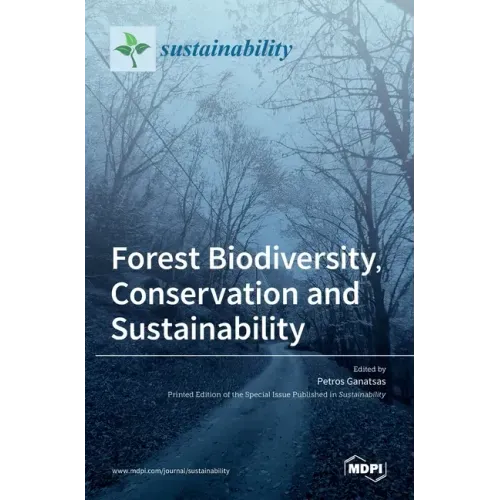 Forest Biodiversity, Conservation and Sustainability