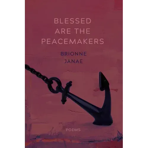 Blessed Are the Peacemakers: Poems