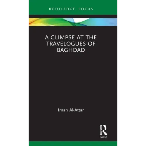 A Glimpse at the Travelogues of Baghdad