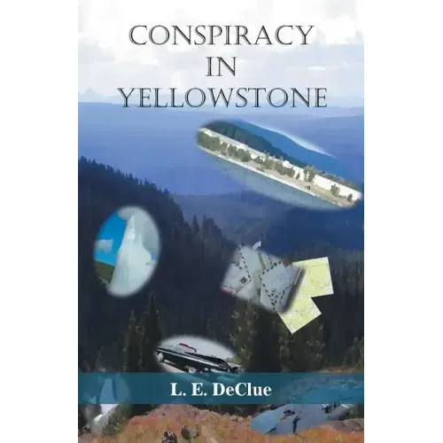 Conspiracy in Yellowstone: Journal Mystery 1
