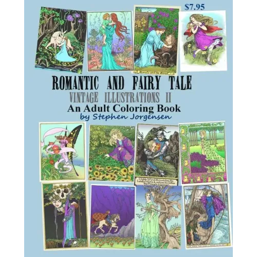 Romantic and Fairy Tale Vintage Illustrations II an Adult Coloring Book