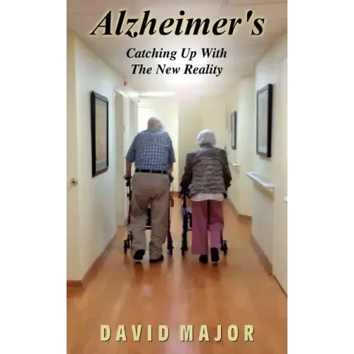 Alzheimer's: Catching Up With The New Reality