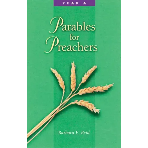 Parables for Preachers: Year A, the Gospel of Matthew