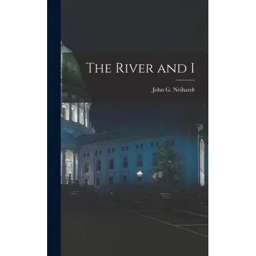 The River and I
