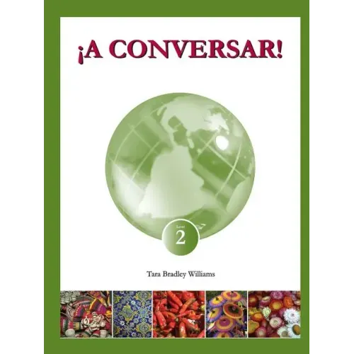 ¡A Conversar! Level 2 Student Workbook