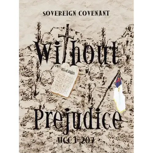 "Without Prejudice" Ucc 1-207: Sovereign Covenant