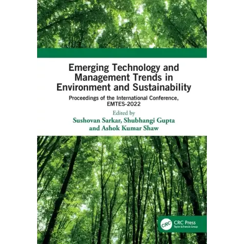 Emerging Technology and Management Trends in Environment and Sustainability: Proceedings of the International Conference, EMTES-2022