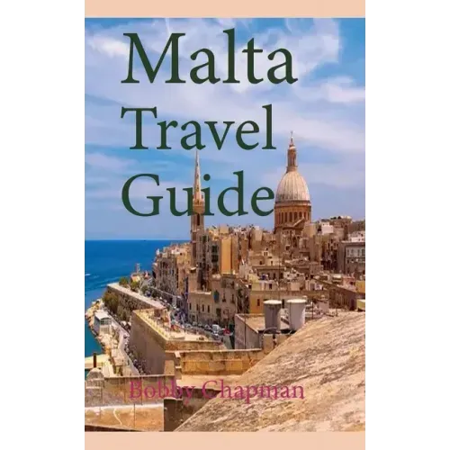 Malta Travel Guide: Early History and Before History, Tourism Information