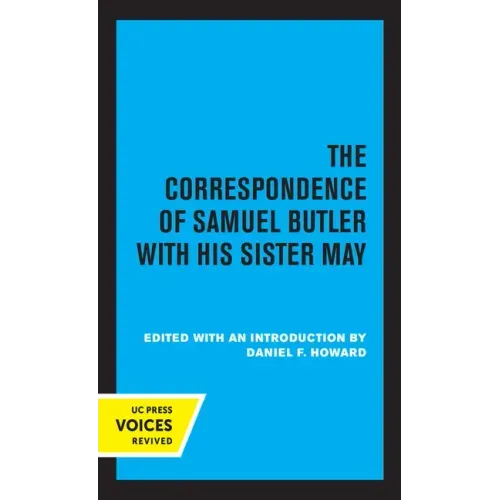 The Correspondence of Samuel Butler with His Sister May