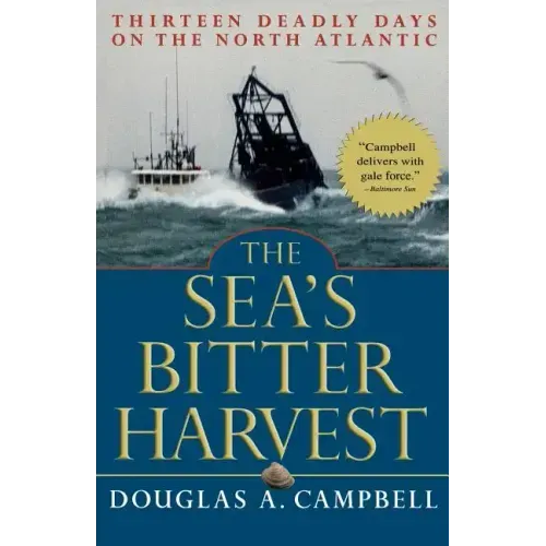 The Sea's Bitter Harvest: Thirteen Deadly Days on the North Atlantic