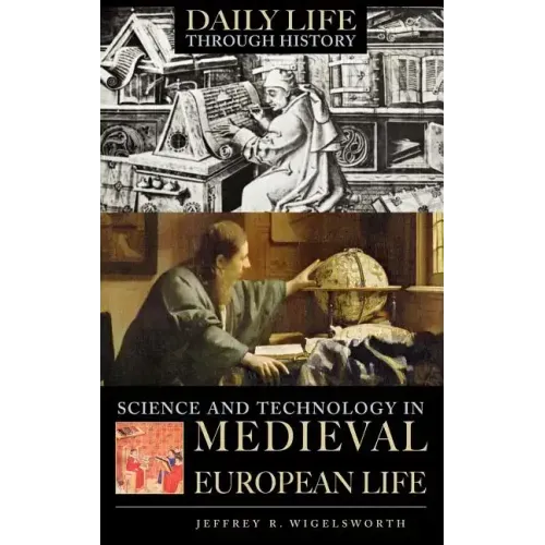 Science and Technology in Medieval European Life