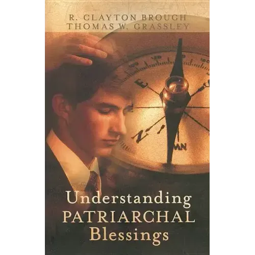 Understanding Patriarchal Blessings