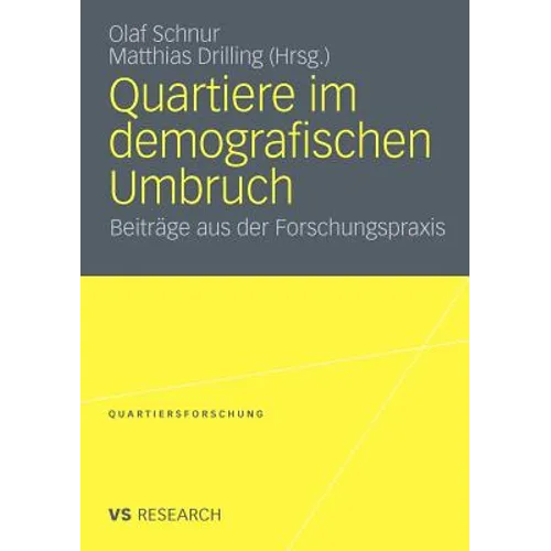 Quartiere Im Demografischen Umbruch: Beiträge Aus Der Forschungspraxis