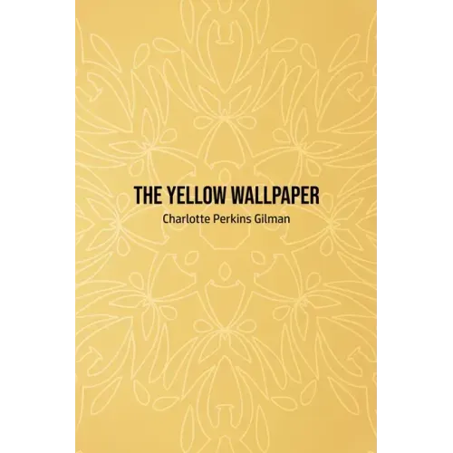 The Yellow Wallpaper