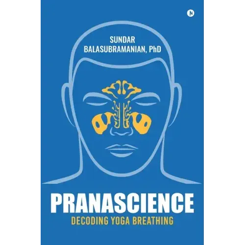 PranaScience: Decoding Yoga Breathing