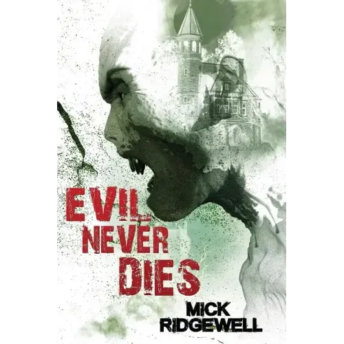 Evil Never Dies