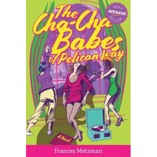 The Cha-Cha Babes of Pelican Way