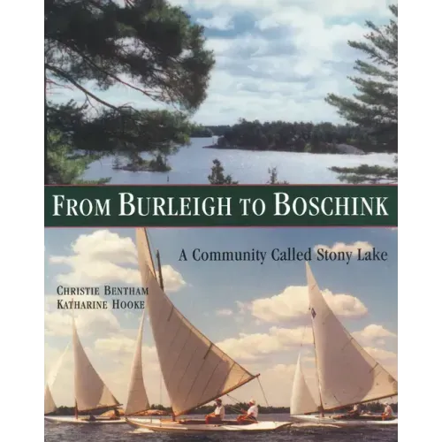 From Burleigh to Boschink: A Community Called Stony Lake