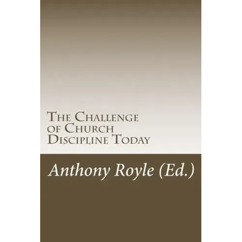 The Challenge of Church Discipline Today