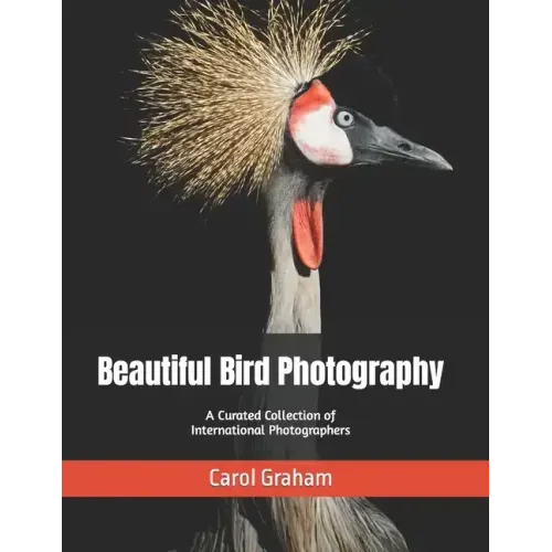 Beautiful Bird Photography: A Curated Collection of International Photographers