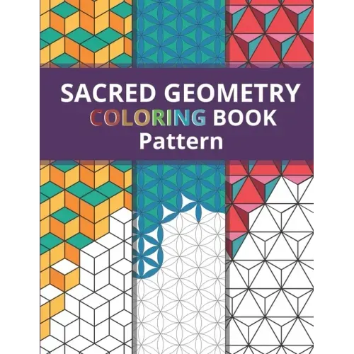 Sacred Geometry Pattern Coloring Book: Simply Beautiful Yet Complex Design for Kids and Adult / One Side Printing to Prevent Back Side Bleed / Stress