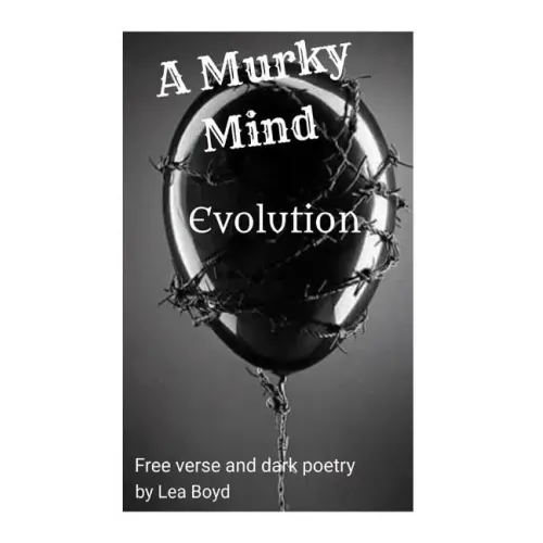 A Murky Mind: Evolution