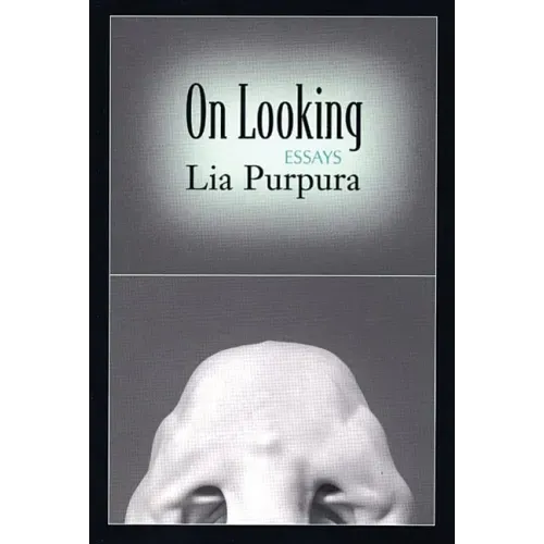 On Looking: Essays