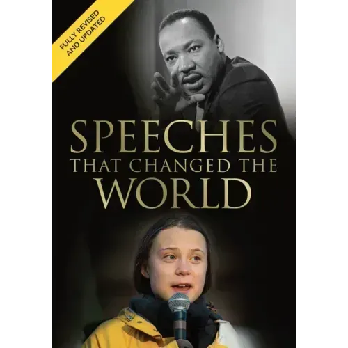 Speeches That Changed the World: A Fully Revised and Updated Edition