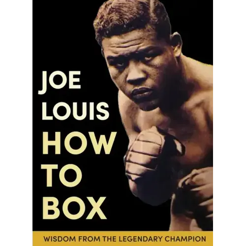 Joe Louis' How to Box