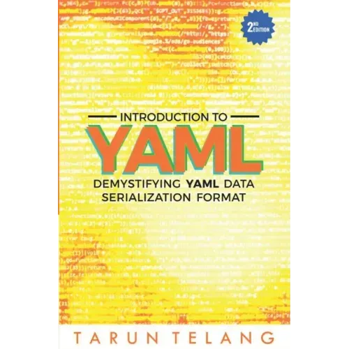 Introduction to YAML: Demystifying YAML Data Serialization Format