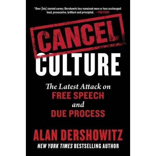 Cancel Culture: The Latest Attack on Free Speech and Due Process