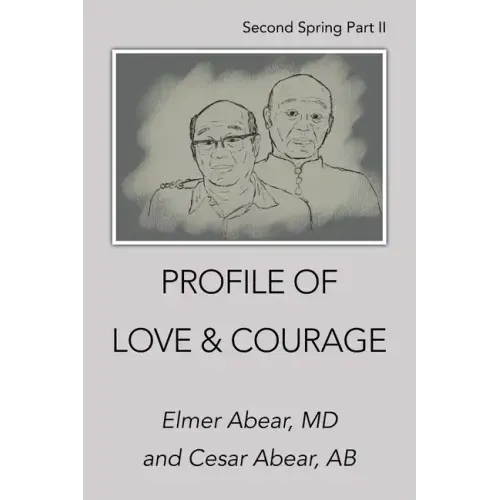 Profile of Love & Courage: Second Spring Part Ii