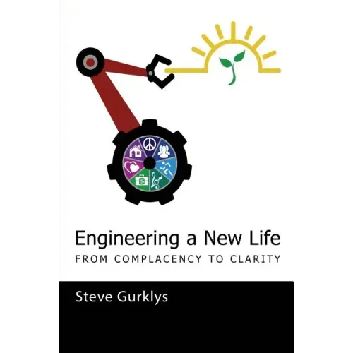 Engineering a New Life: From Complacency to Clarity