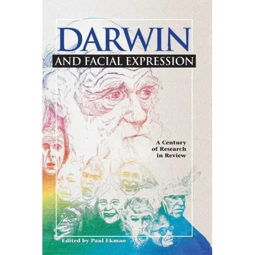 Darwin and Facial Expression: A Century of Research in Review