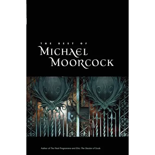 The Best of Michael Moorcock