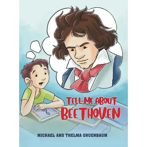 Tell Me About Beethoven
