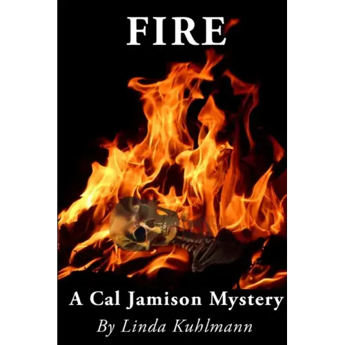 Fire: A Cal Jamison Mystery