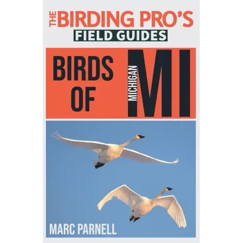 Birds of Michigan (The Birding Pro's Field Guides)