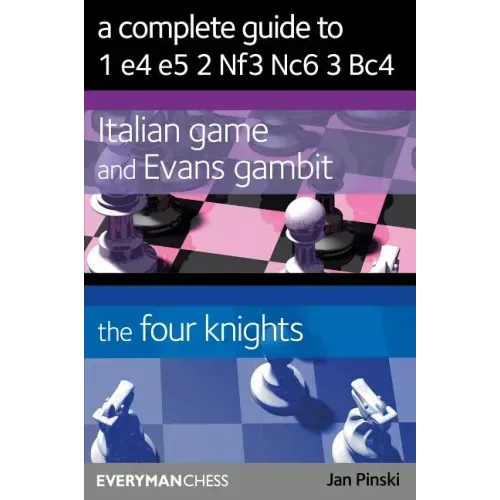 Complete Guide to 1 E4 E5 2 Nf3 Nc6 3 Bc4