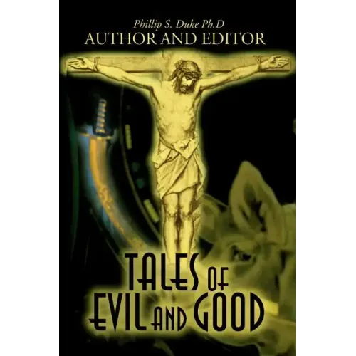 Tales of Evil and Good