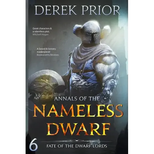 Fate of the Dwarf Lords: Soldier, Outlaw, Hero, King