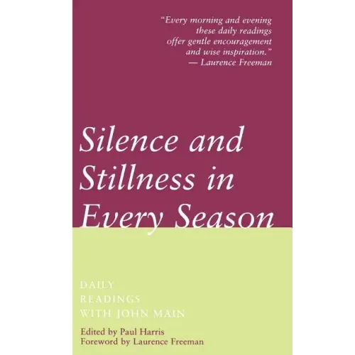 Silence and Stillness in Every Season