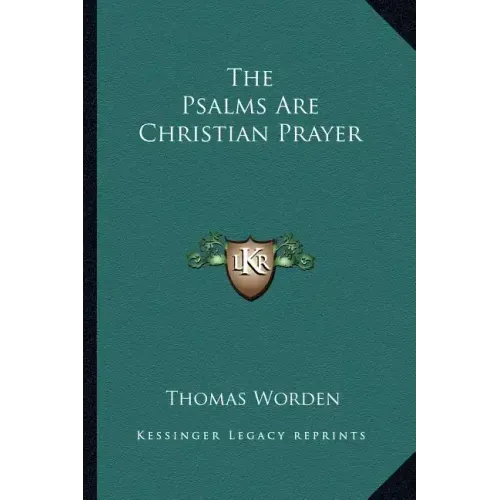 The Psalms Are Christian Prayer