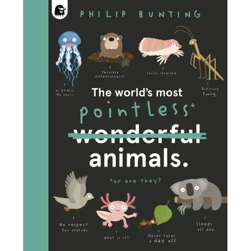 The World's Most Pointless Animals: Or Are They?
