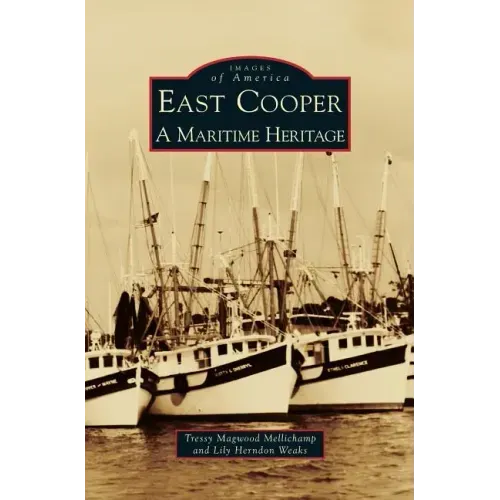 East Cooper: A Maritime Heritage