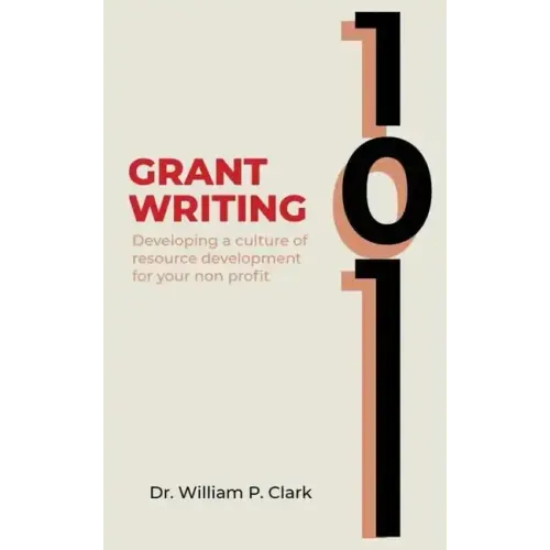 Grant Writing 101: Developing a culture of resource development for your nonprofit