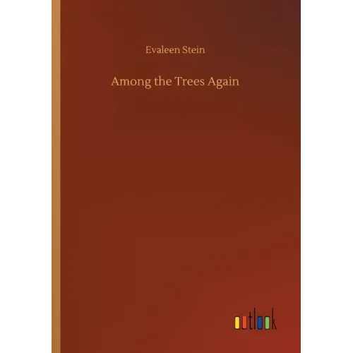 Among the Trees Again
