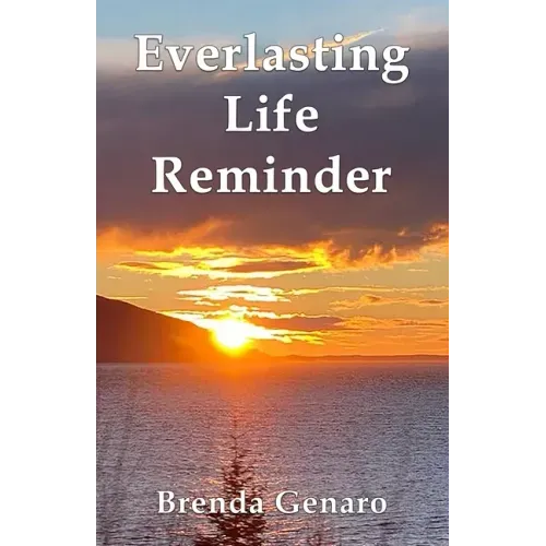 Everlasting Life Reminder